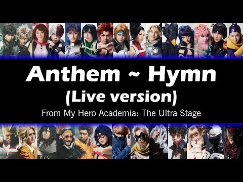 My Hero Academia: The Ultra Stage - 'Anthem~Hymn (Live version)' Lyrics (ENG)