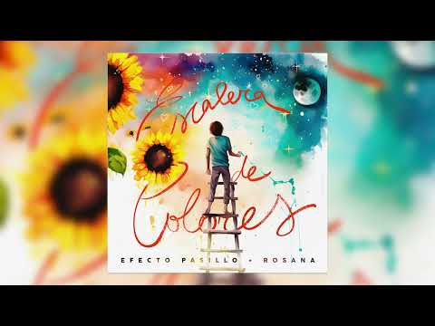 Efecto Pasillo, Rosana – Escalera de colores (Audio Oficial)