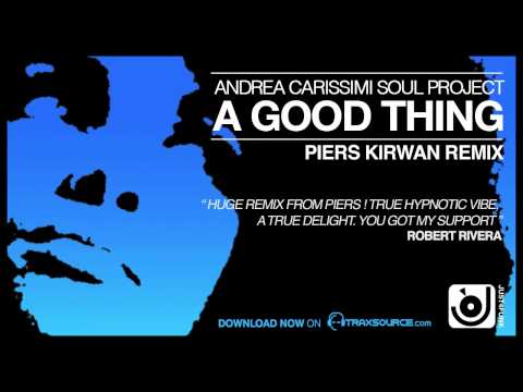 A Good Thing - Andrea Carissimi Soul Project - Piers Kirwan Remix (preview)
