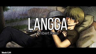 LANGGA -  Wilbert Ross (Lyrics)