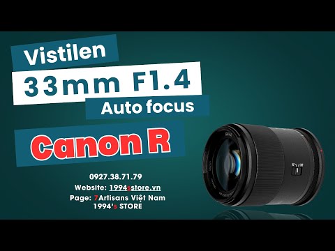 Vistilen 33mm F1.4 lấy nét tự động cho Canon EOS R