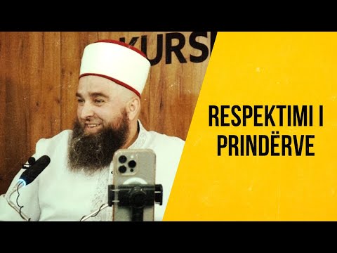 Respekti ndaj Prindërve | Hoxhë Ernes Goga