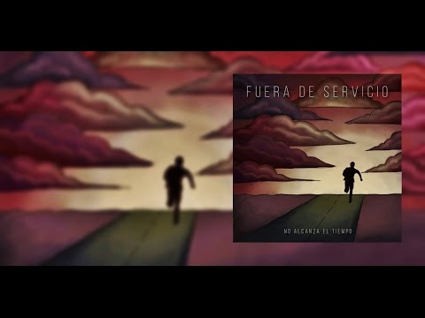 Fuera De Servicio - No Alcanza El Tiempo (Full Album)