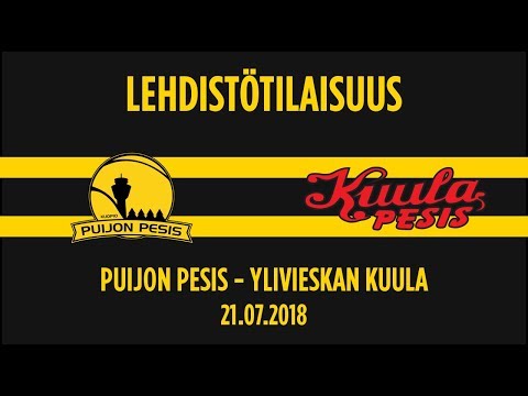 21.07.2018 Puijon Pesis - Ylivieskan Kuula lehdistötilaisuus