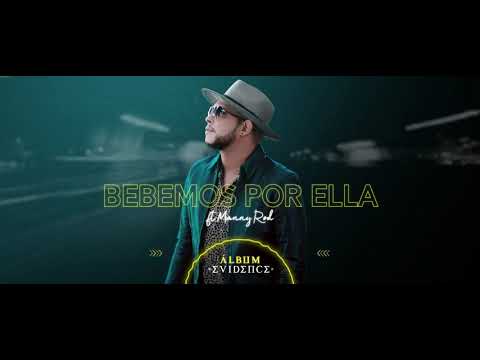 Bebemos Por Ella (2021) - Jhonny Evidence (feat. Manny Rod) Top PromoMusic Bcn