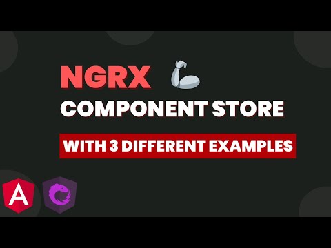 ngrx component store with 3 examples
