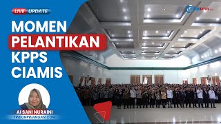27.601 Orang KPPS Disumpah KPU Ciamis, Ketua KPU: Mereka Ujung Tombak Suksesnya Pemilu 2024