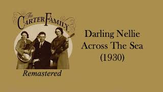 Music video thumbnail preview for The Carter Family - Darling Nellie Across The Sea (1930) by The Carter Family