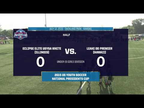 Live: 2015 USYouthSoccer PresidentsCup - U15 Girls Final - 7:30am Field 2 - Eclipse Elite vs. Leahi