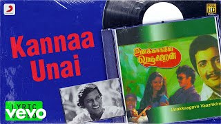 Download lagu Unakaagave Vaazhgiren - Kannaa Unai Lyric | Sivakumar, Nadiya | Ilaiyaraaja mp3 Download lagu Unakaagave Vaazhgiren - Kannaa Unai Lyric | Sivakumar, Nadiya | Ilaiyaraaja mp3
