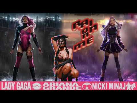 Lady Gaga, Ariana Grande - Rain On Me feat Nicki Minaj MASHUP Audio Remix.