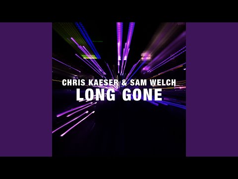 Long Gone (feat. Sam Welch)
