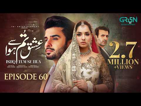 Ishq Tum Se Hua Episode 60