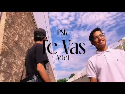 Adei & P$K - Te Vas (Prod by LESPICE)