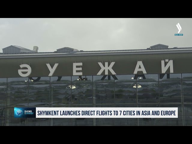 Шымкенттен Еуропа мен Азияның 7 қаласына тікелей рейс ашылады