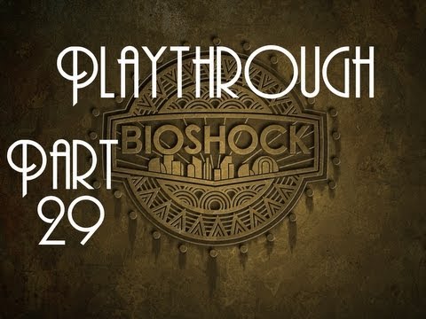 Bioshock Playthrough Part 29 - Fort Frolic 6/7