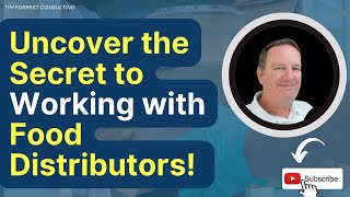 Uncover the Secret to Working with Food Distributors!