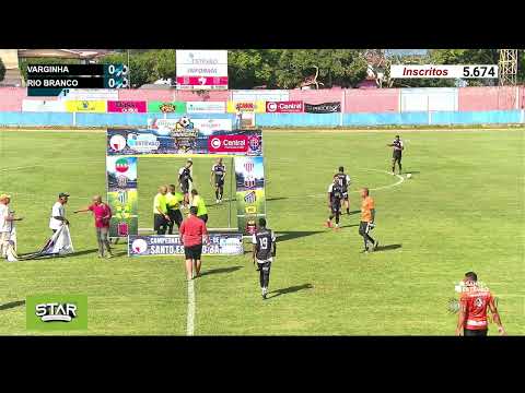 VARGINHA X RIO BRANCO | CAMPEONATO MUNICIPAL DE FUTEBOL AMADOR DE SANTO ESTÊVÃO