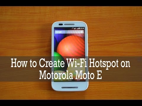 How to Create Wi-Fi Hotspot on Motorola Moto E