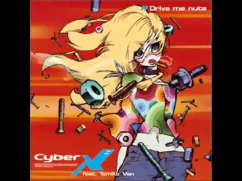 Cyber X feat. Tomiko Van -Drive me Nuts