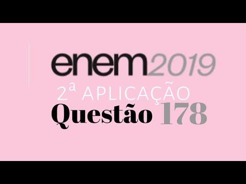 Questão 178 - ENEM 2019 (2ª aplicação) - prova rosa