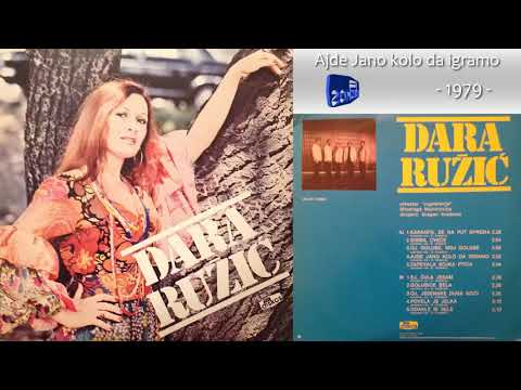Dara Ruzic - Ajde Jano kolo da igramo - (Audio 1979)
