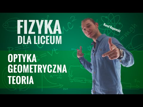 Fizyka - Optyka geometryczna i zwierciadła (teoria)