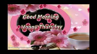 Happy Thursday Wishes,Happy Thursday Whatsapp Status Video,Happy Thursday Gifs,Happy Thursday E-Card