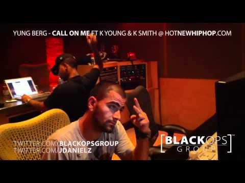 Yung Berg - Call On Me FT K Young and K Smith (Studio Session) Presented by Black Ops Group