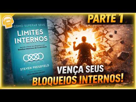 HOW TO OVERCOME YOUR INTERNAL LIMITS | STEVEN PRESSFIELD | AUDIOBOOK (HUMAN VOICE) PART 1