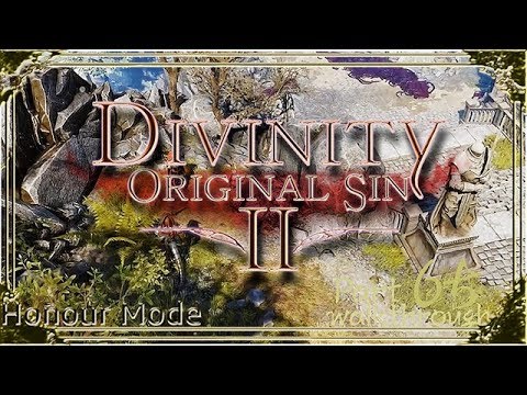Divinity Original Sin 2 | Honour Mode Walkthrough | Part 65 The Purged Dragon