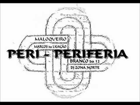 MAS MOTIVO PRA CHORAR QUE PRA SORRIR - PERI-PERIFERIA