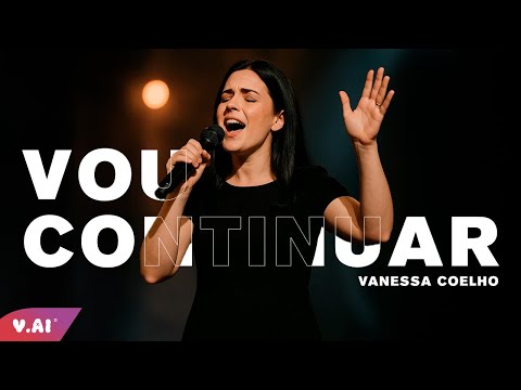 Vanessa Coelho - Vou Continuar