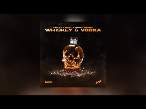 Barlas & Mert, Emrah Turken - Whiskey & Vodka