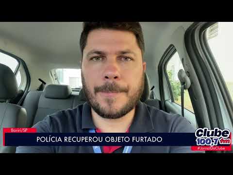BARIRI: POLÍCIA CIVIL RECUPERA ITENS FURTADOS