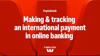Making & tracking an international payment in Online Banking