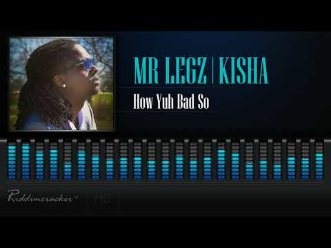 Mr Legz & Kisha - How Yuh Bad So [2019 Soca] [HD]