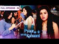 Pyaar Kii Ye Ek Kahaani Kya Panchhi Ke Play Ko Milega Prize FULL EPISODE 32