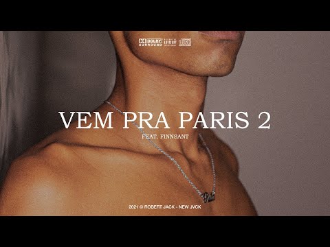 Robert Jack - Vem Pra Paris 2 Feat.Finnsant