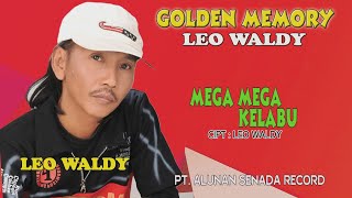 Download lagu LEO WALDY - MEGA MEGA KELABU (  Video Musik ) HD mp3