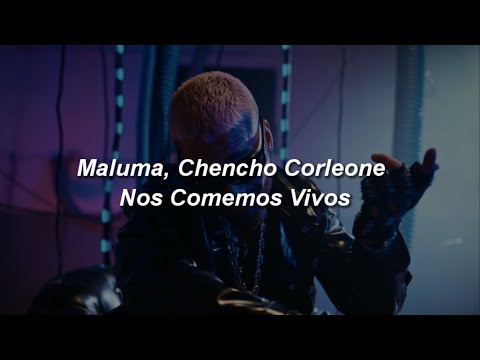 Maluma, Chencho Corleone - Nos Comemos Vivos 🔥|| LETRA