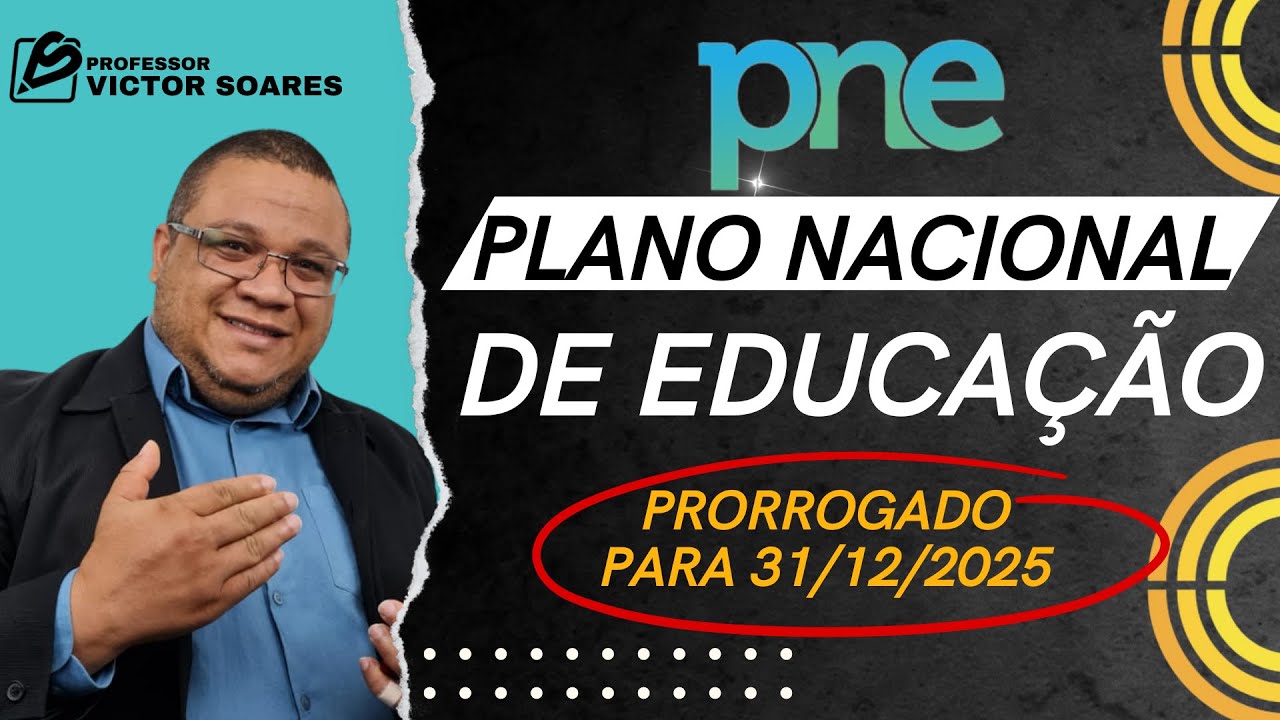 Plano Nacional de Educação- PNE Prorrogado