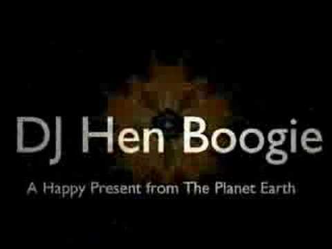 DJ Hen Boogie - A Happy Present from The Planet Earth - New