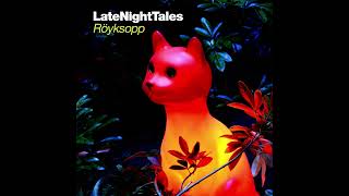 &#39;Til I Gain Control - This Mortal Coil - Röyksopp Late Night Tales Mix
