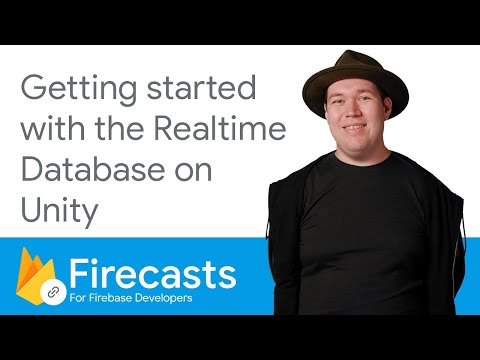 Getting started with Realtime Database on Unity - Firecasts