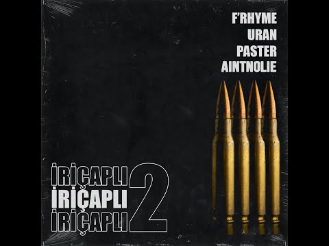 F'rhyme x Aintnolie x Uran x Paster - İriçaplı 2 | prod by Chekisa