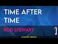 Time After Time - Rod Stewart (KARAOKE)