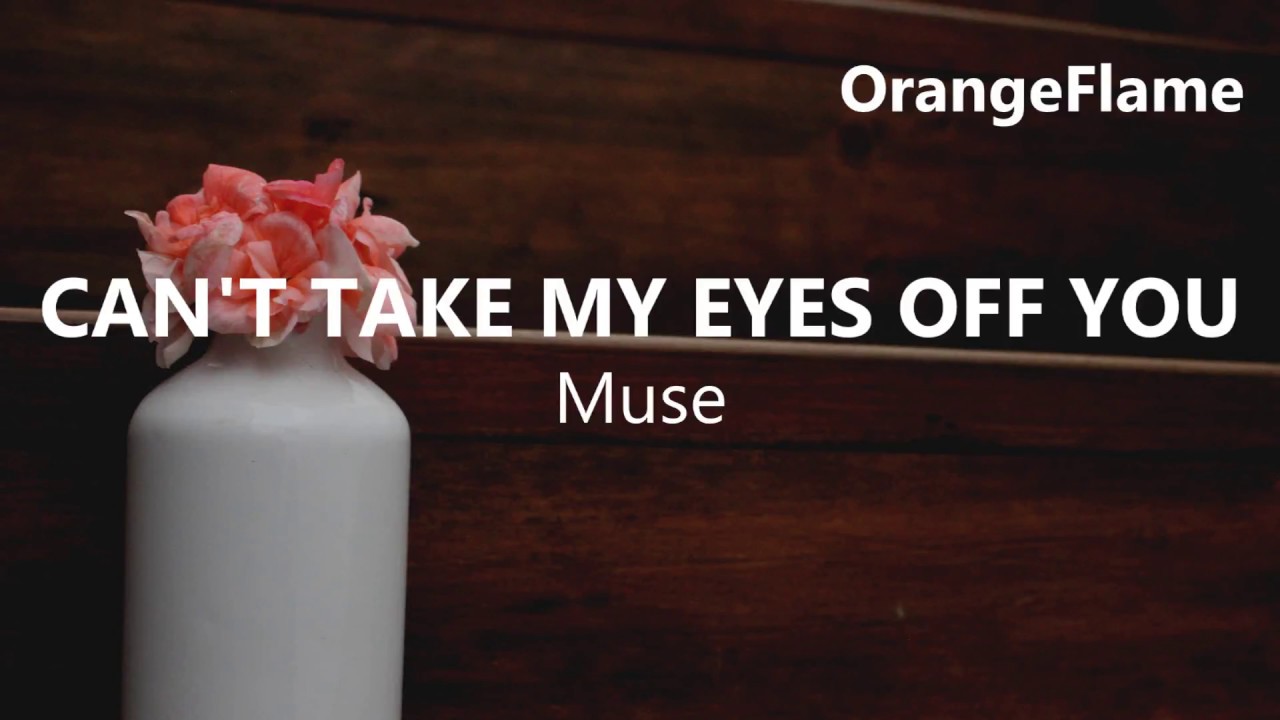 Muse - Can`t Take My Eyes Off You Guitar pro tab