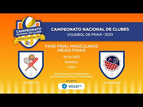 LEIXÕES SC vs VC VIANA/ CASA PEIXOTO -CN DE CLUBES DE VOLEIBOL DE PRAIA 2023 - MEIA-FINAL MASCULINOS