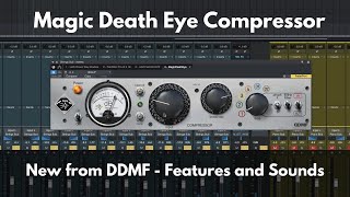 Video thumbnail for MagicDeathEye Compressor from DDMF | Overview and Sounds by Green Light Sound